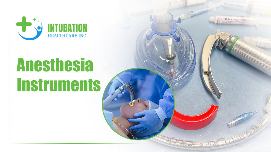 Complete guide to anesthesia instruments for healthcare professionals