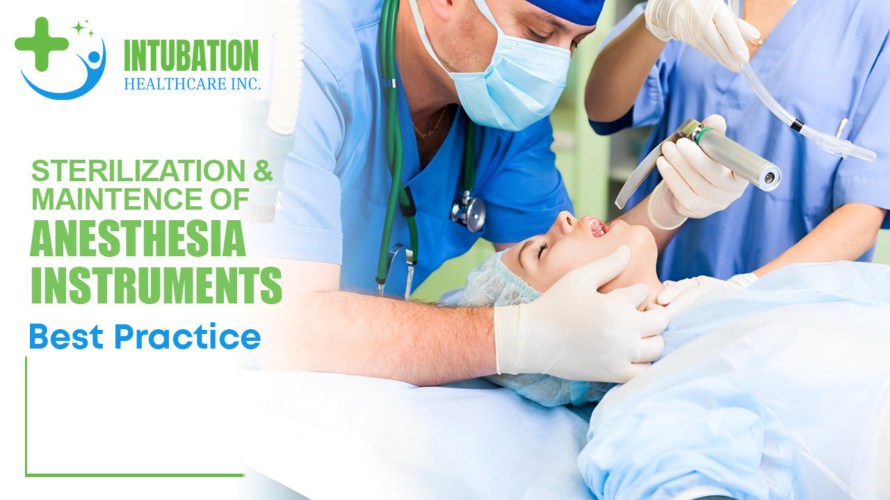 Sterilization and Maintenance of Anesthesia Instruments: Best Practice ...