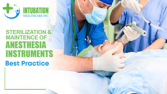 Sterilization and Maintenance of Anesthesia Instruments - Best Practices