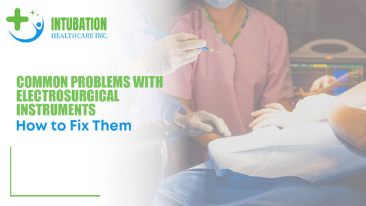 Common Problems with Electrosurgical Instruments and How to Fix Them