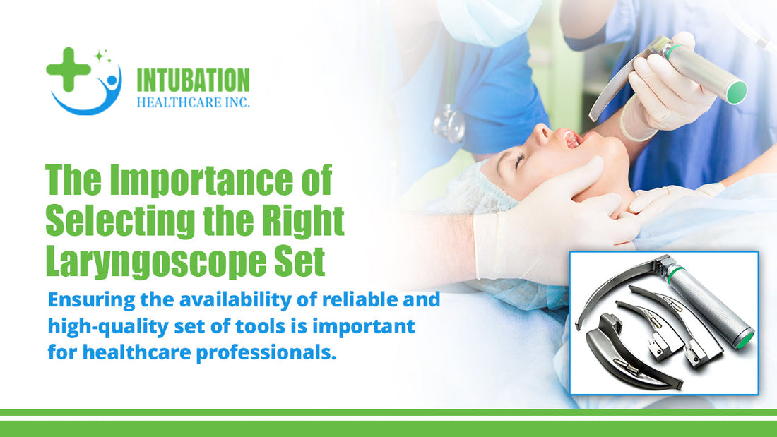 Laryngoscope set for reliable airway visualization and clinical use