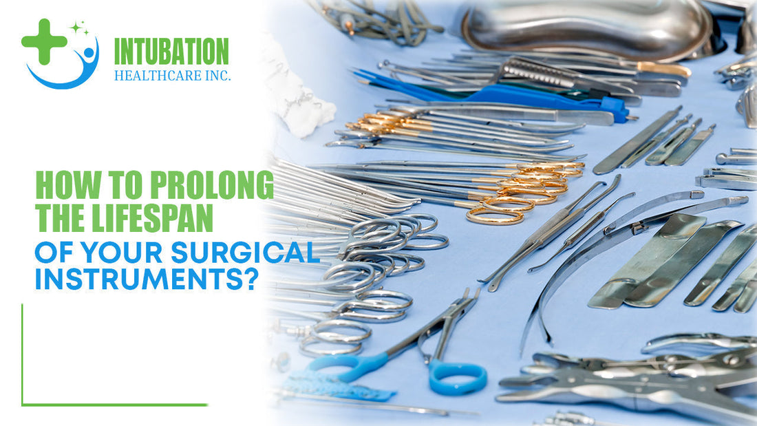 How to Prolong the Lifespan of Your Surgical Instruments