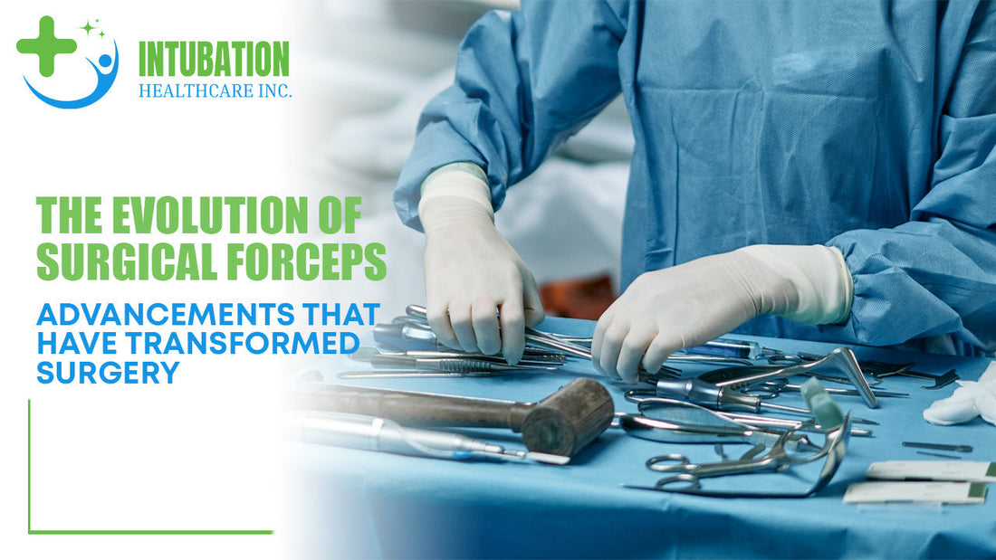 The Evolution of Surgical Forceps: Advancements That Have Transformed Surgery